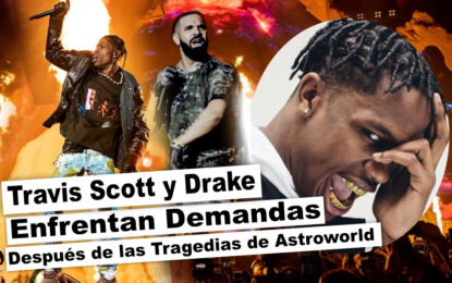 Travis Scott y Drake Enfrentan Demandas Después de que El Festival “Astroworld” Terminara en Terrible Tragedia 
