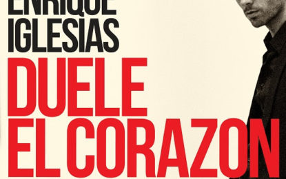 “DUELE EL CORAZÓN” de la Superestrella Internacional Enrique Iglesias Logra su 21o #1 en la Lista Billboard Latin Airplay