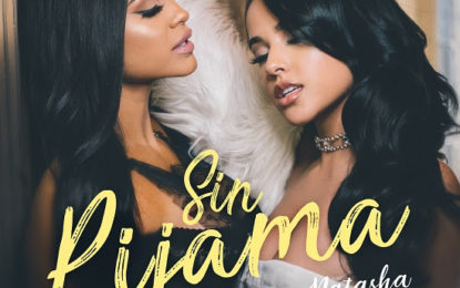 BECKY G & NATTI NATASHA “SIN PIJAMA” Is #1 In Spain For A Second Consecutive Week