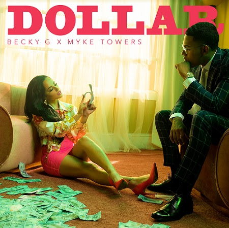 BECKY G and mike towers dollar