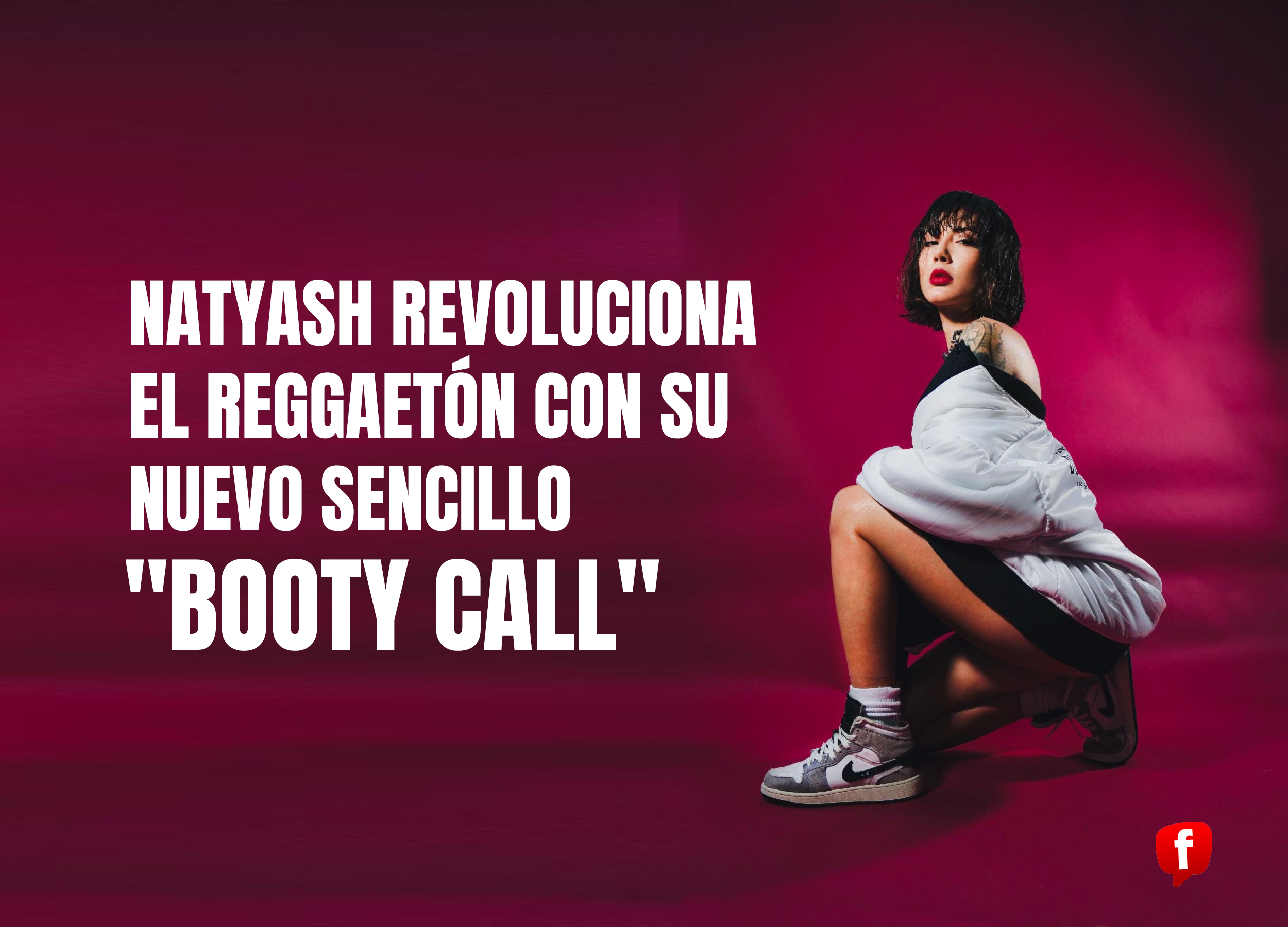 NATYASH Revoluciona el Reggaetón con su Nuevo Sencillo BOOTY CALL